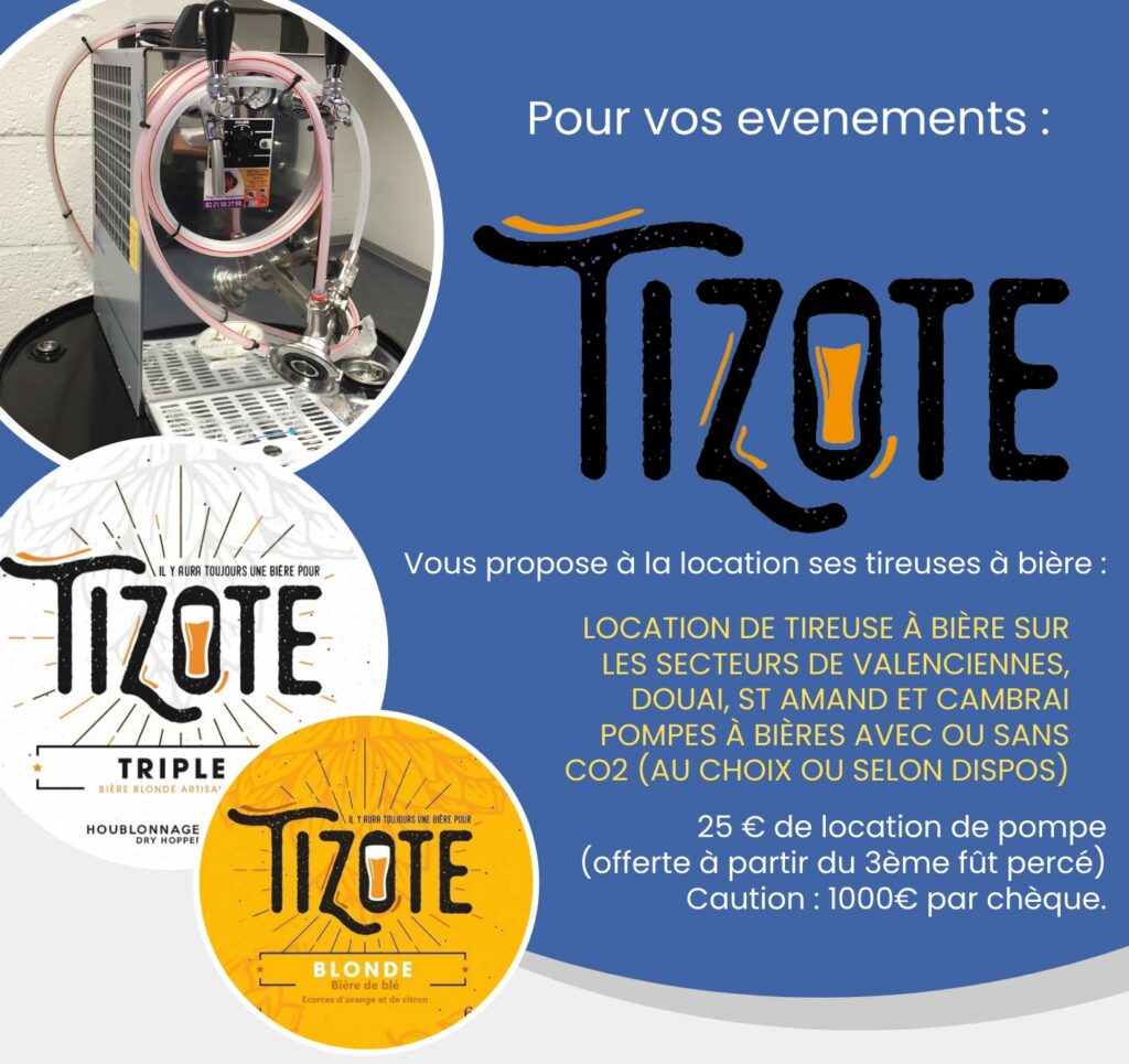 Tireuse à bière Tizote pour événement dans le NORD Pas-de-Calais Bière blonde Mariage Evenement Valenciennes Douai St Amand Cambrai Boulogne sur mer Lens 59 62 Tireuse bière 
